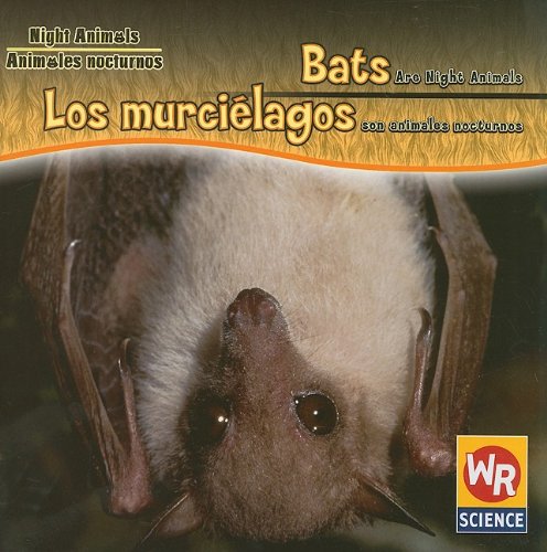 Bats Are Night Animals / Los Murciélagos Son Animales Nocturnos - Click to Buy
