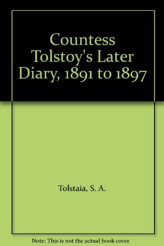 Countess Tolstoy's Later Diary, 1891 to 1897 (English and Russian Edition)