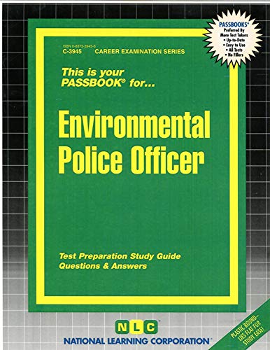 Environmental Police Officer: Passbooks Study Guide - Click to Buy