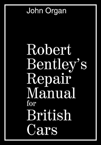 Robert Bentley's Repair Manual for British Cars - Click to Buy