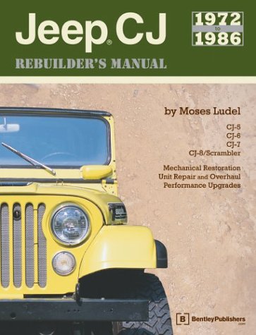 Jeep CJ Rebuilder's Manual: 1972 to 1986 - Click to Buy