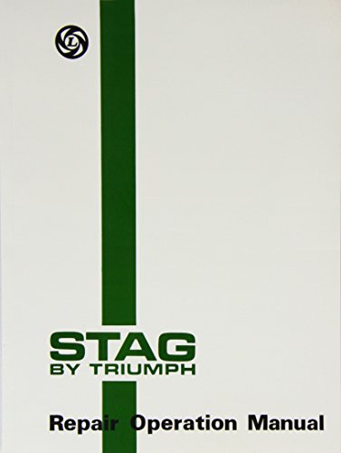 Stag by Triumph: Repair Operation Manual - Click to Buy