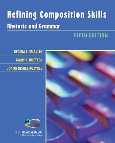 Refining Composition Skills: Rhetoric and Grammar