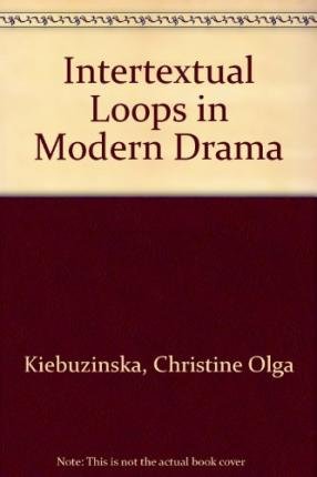 Intertextual Loops in Modern Drama - Click to Buy