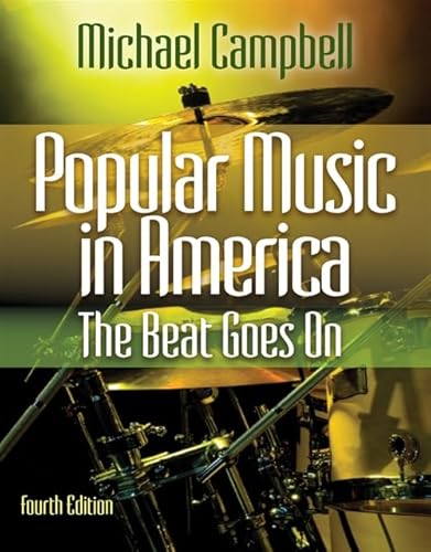 Popular Music in America: The Beat Goes On - Click to Buy