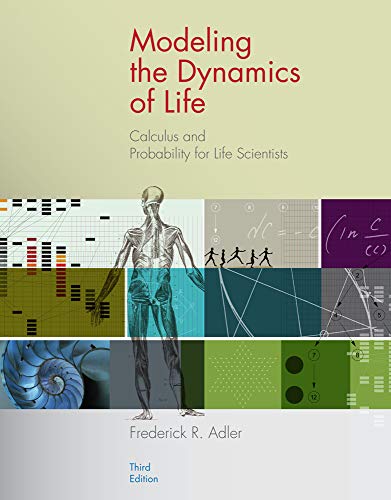 Modeling the Dynamics of Life : Calculus and Probability for Life Scientists - Click to Buy