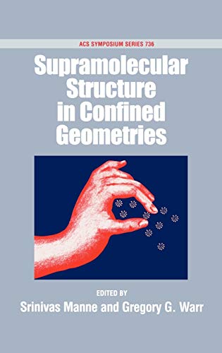Supramolecular Structure in Confined Geometries (ACS Symposium Series) - Click to Buy