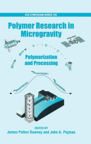 Polymer Research in Microgravity: Polymerization and Processing - Click to Buy