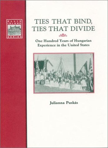 Ties That Bind, Ties That Divide (Ellis Island Series) - Click to Buy