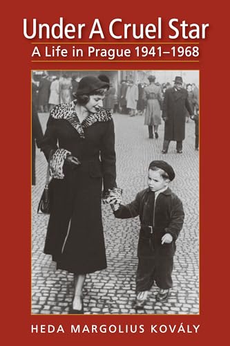 Under a Cruel Star: A Life in Prague, 1941-1968 - Click to Buy