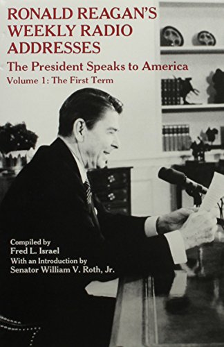 Ronald Reagan's Weekly Radio Addresses: The President Speaks to America : The First Term (1) - Click to Buy