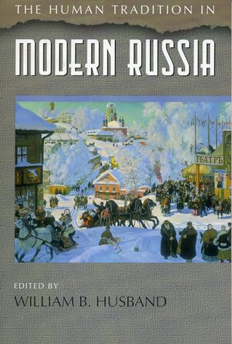 The Human Tradition in Modern Russia - Click to Buy