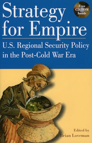 Strategy for Empire: U.S. Regional Security Policy in the PostDCold War Era (The World Beat Series) - Click to Buy
