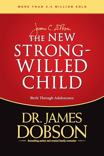 The New Strong-Willed Child: Birth Through Adolescence - Click to Buy