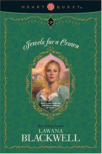 Jewels for a Crown (Victorian Serenade Series #3) - Click to Buy