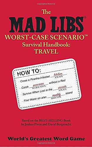 The Mad Libs Worst-Case Scenario Survival Handbook: Travel - Click to Buy