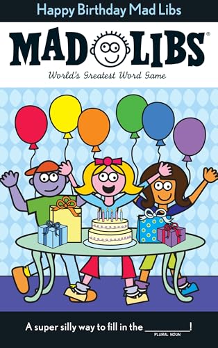 Happy Birthday Mad Libs: World's Greatest Word Game - Click to Buy