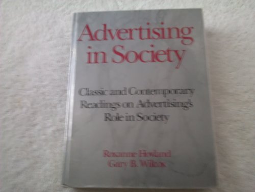 Advertising in Society: Classic and Contemporary Readings on Advertising's Role in Society - Click to Buy