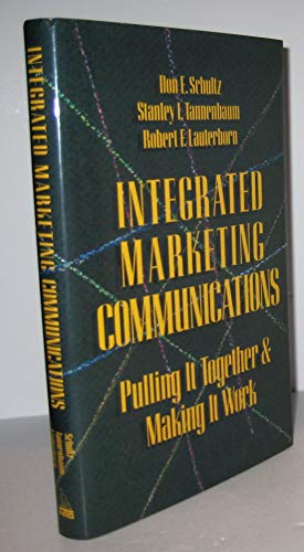 Integrated Marketing Communications: Putting It Together & Making It Work - Click to Buy