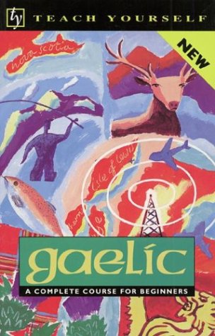 Teach Yourself Gaelic: A Complete Course for Beginners - Click to Buy