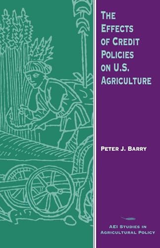 The Effects of Credit Policies on U.S. Agriculture - Click to Buy