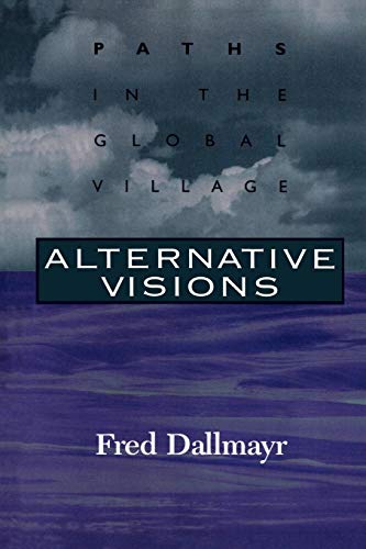 Alternative Visions: Paths in the Global Village - Click to Buy