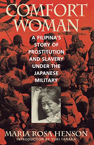 Comfort Woman: A Filipina's Story of Prostitution and Slavery Under the Japanese Military - Click to Buy