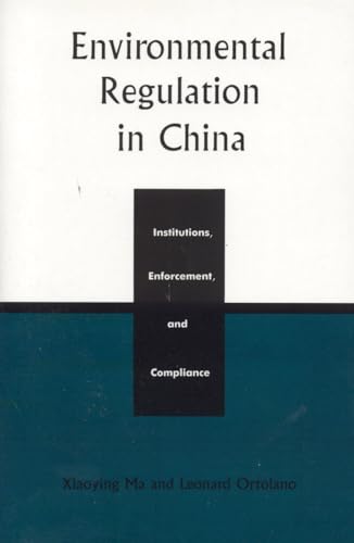 Environmental Regulation in China: Institutions, Enforcement, and Compliance - Click to Buy