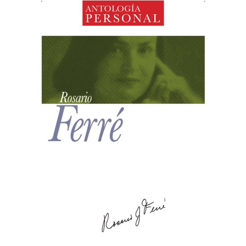 Antologia Personal Rosario Ferre (Spanish Edition) - Click to Buy