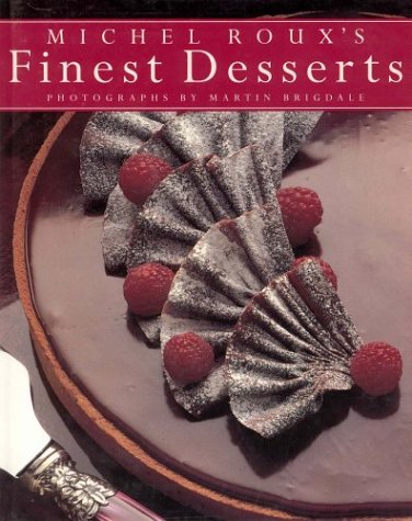 Michel Roux's Finest Desserts - Click to Buy