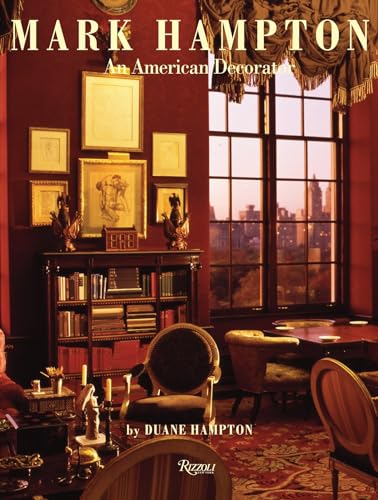 Mark Hampton: An American Decorator - Click to Buy