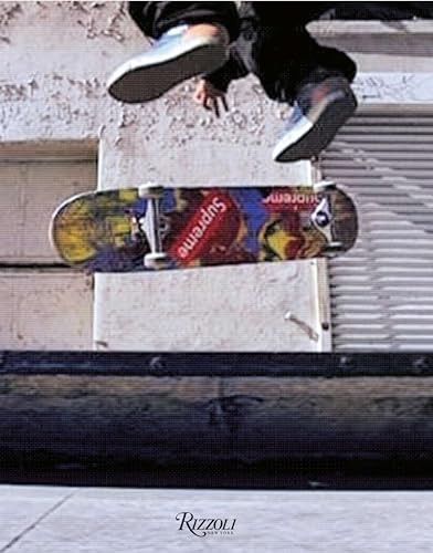Supreme: Downtown New York Skate Culture - Click to Buy