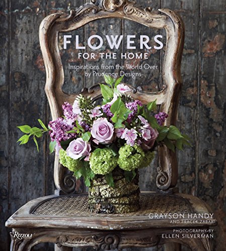 Flowers for the Home: Inspirations from the World Over by Prudence Designs - Click to Buy