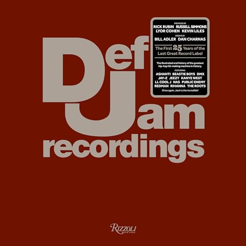 Def Jam Recordings: The First 25 Years of the Last Great Record Label - Click to Buy