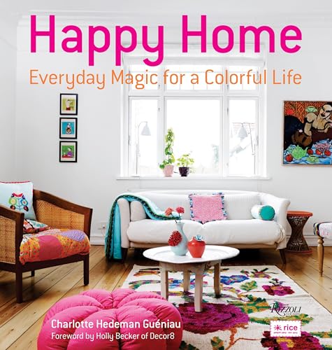 Happy Home: Everyday Magic for a Colorful Life - Click to Buy