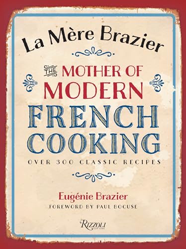 La Mere Brazier: The Mother of Modern French Cooking - Click to Buy