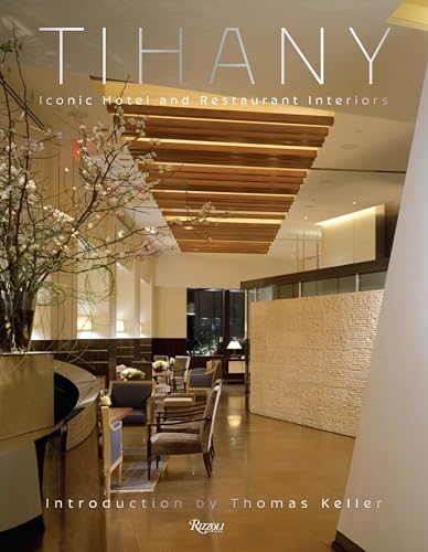 Tihany: Iconic Hotel and Restaurant Interiors - Click to Buy