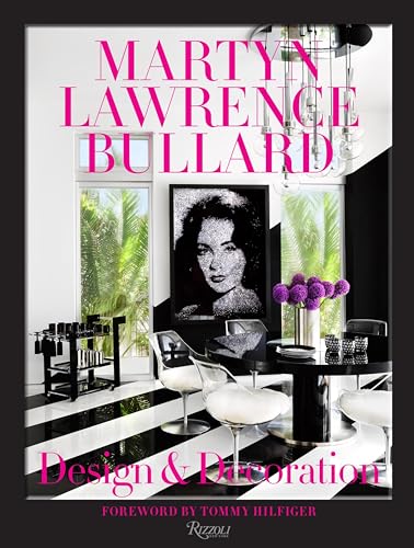 Martyn Lawrence Bullard: Design and Decoration - Click to Buy