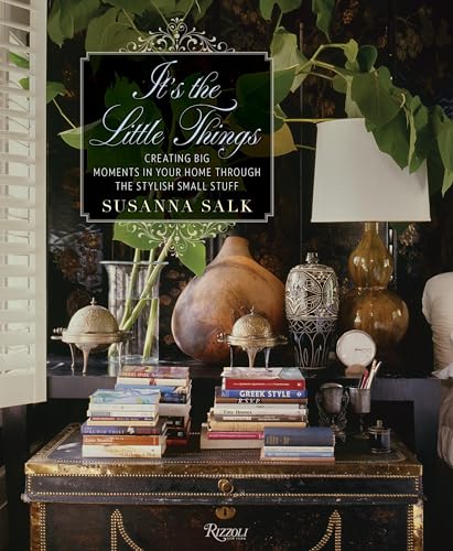 It's the Little Things: Creating Big Moments in Your Home Through The Stylish Small Stuff - Click to Buy