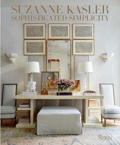 Suzanne Kasler: Sophisticated Simplicity - Click to Buy