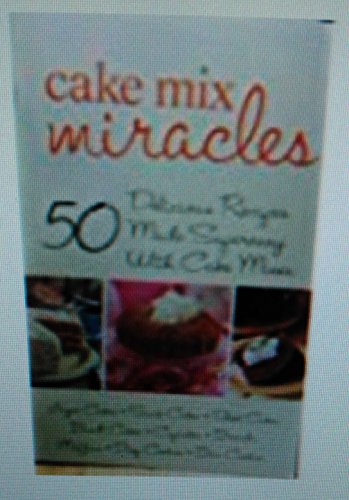 Title: Cake Mix Miracles - Click to Buy