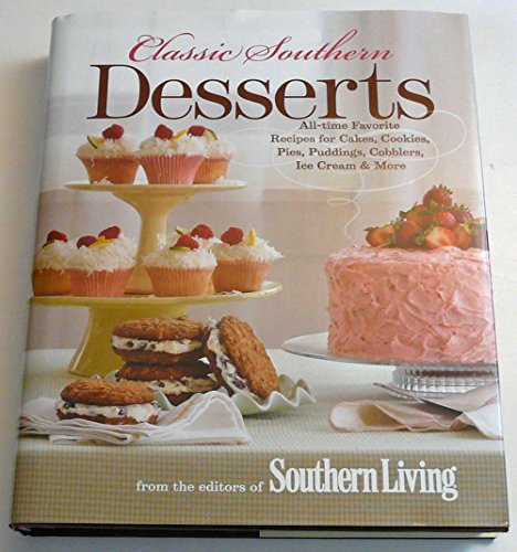 SOUTHERN LIVING : CLASSIC SOUTHERN DESSERTS - Click to Buy