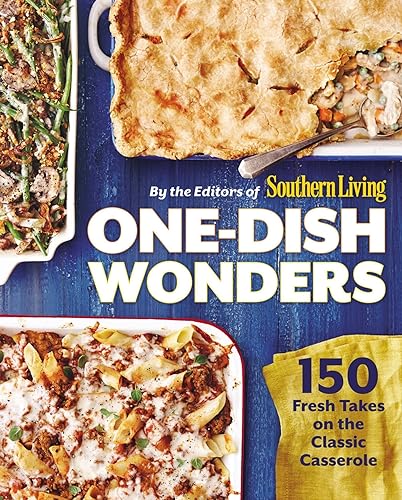 One-Dish Wonders: 150 Fresh Takes on the Classic Casserole - Click to Buy