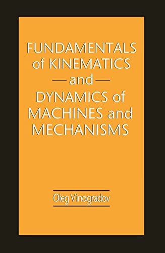 Fundamentals of Kinematics and Dynamics of Machines and Mechanisms - Click to Buy