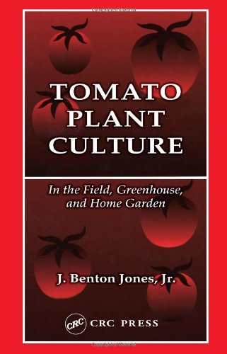 Tomato Plant Culture In the Field, Greenhouse, and Home Garden - Click to Buy