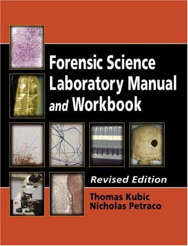 Forensic Science Laboratory Manual and Workbook, Revised Edition - Click to Buy