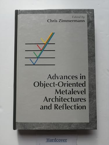Advances in Object-Oriented Metalevel Architectures and Reflection