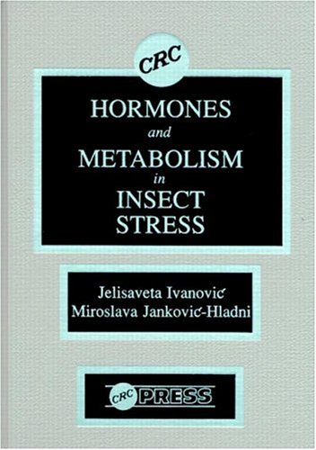 Hormones and Metabolism in Insect Stress - Click to Buy