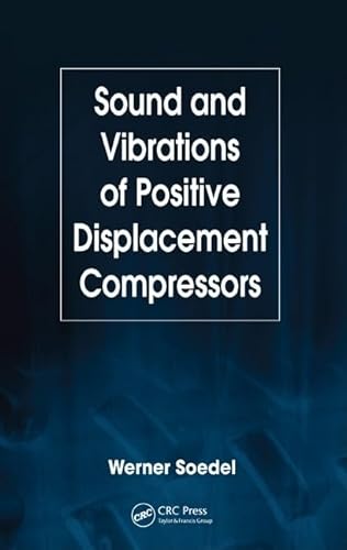 Sound and Vibrations of Positive Displacement Compressors - Click to Buy