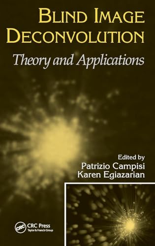 Blind Image Deconvolution: Theory and Applications